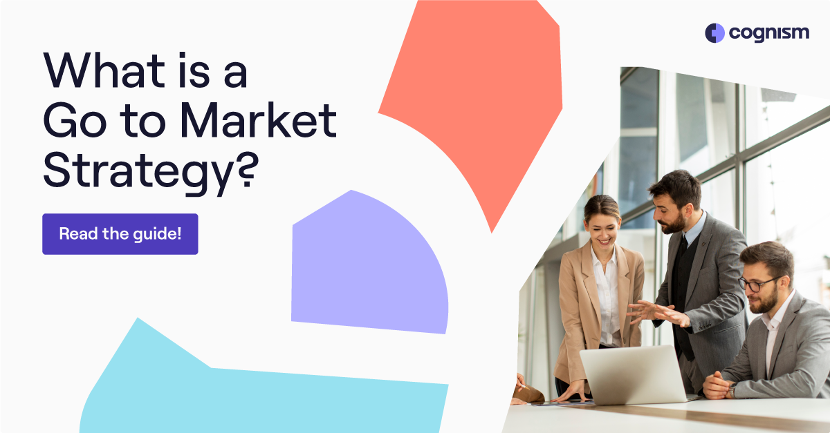 The Ultimate Guide to a Successful Go-to-Market Strategy [+Examples]